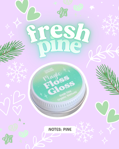 Fresh Pine Magic Floss Gloss